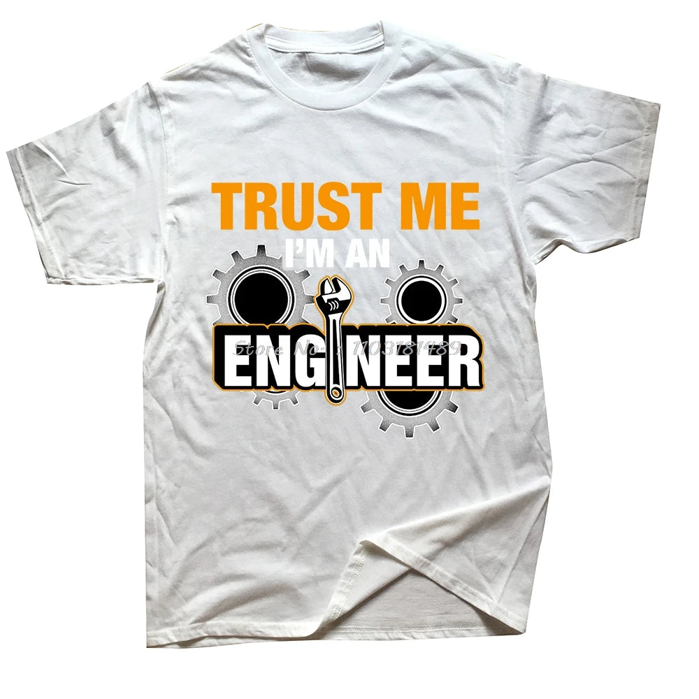 Funny Saying Trust Me I Am An Engineer Letter T Shirts Men Geek Letter T-shirts Programmer Streetwear Short Sleeve O-Neck Tshirt