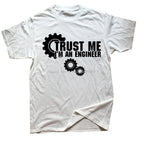 Funny Saying Trust Me I Am An Engineer Letter T Shirts Men Geek Letter T-shirts Programmer Streetwear Short Sleeve O-Neck Tshirt